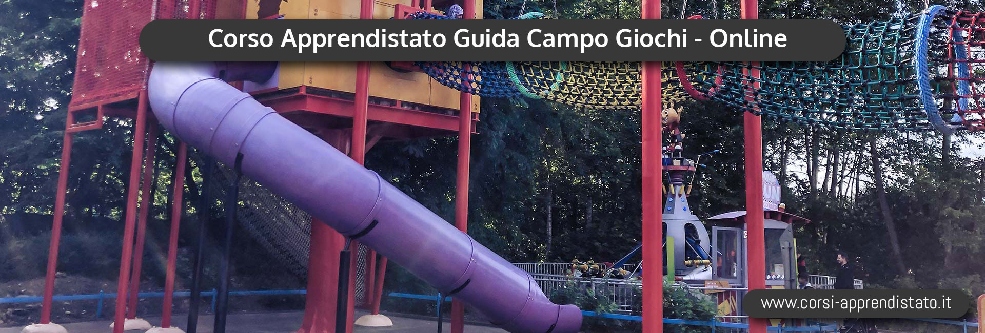 Corso di Apprendistato Guida Parchi Giochi