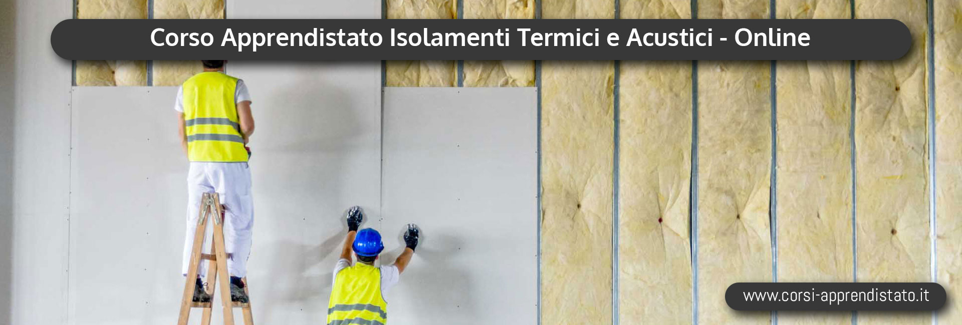 Corso di Apprendistato Isolamenti Termici e Acustici